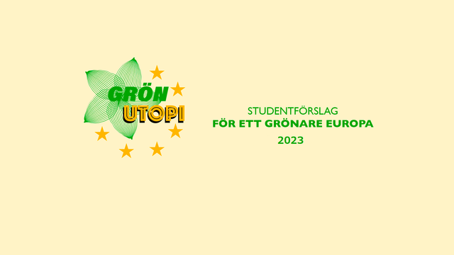 Grön Utopi 2023 Studentförslag för ett grönare Europa
